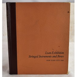 Loan Exhibition of Stringed Instruments and Bows: Commenmorating the Seventieth Birthday of Simone Fernando Sacconi